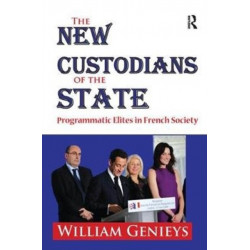 The New Custodians of the State: Programmatic Elites in French Society