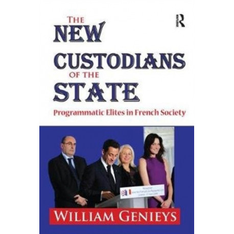 The New Custodians of the State: Programmatic Elites in French Society
