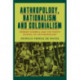 Anthropology, Nationalism and Colonialism: Mendes Correia and the Porto School of Anthropology