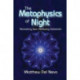 The Metaphysics of Night: Recovering Soul, Renewing Humanism