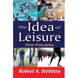The Idea of Leisure: First Principles