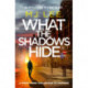 What the Shadows Hide