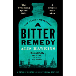 A Bitter Remedy: A totally compelling historical mystery