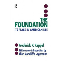 The Foundation: Its Place in American Life