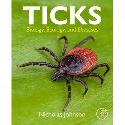 Ticks: Biology, Ecology, and Diseases