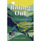 Riding Out: A Journey of Love, Loss and New Beginnings