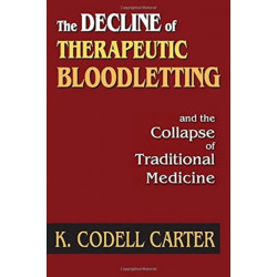 The Decline of Therapeutic Bloodletting and the Collapse of Traditional Medicine