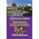 The Community College and the Good Society: How the Liberal Arts Were Undermined and What We Can Do to Bring Them Back