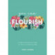 You Can Flourish: A Wellness Workbook to Help You Thrive and Feel Your Best
