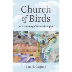 Church of Birds: An Eco-History of Myth and Religion