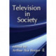 Television in Society: With an Introduction by the Author