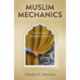 Muslim Mechanics: The View from Behind the Curtain