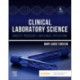 Clinical Laboratory Science: Concepts, Procedures, and Clinical Applications