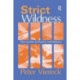 Strict Wildness: Discoveries in Poetry and History