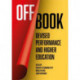 Off Book: Devised Performance and Higher Education