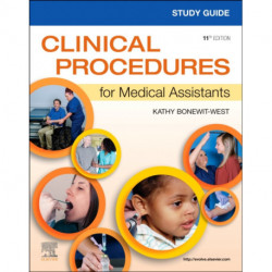 Study Guide for Clinical Procedures for Medical Assistants