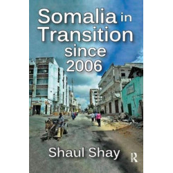Somalia in Transition Since 2006