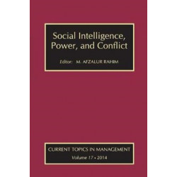 Social Intelligence, Power, and Conflict: Volume 17: Current Topics in Management