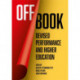 Off Book: Devised Performance and Higher Education