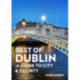 Best of Dublin: A Guide to City & County