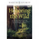 Earth Spirit: Honoring the Wild: Reclaiming Witchcraft and Environmental Activism