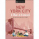 New York City Like a Local: By the People Who Call It Home