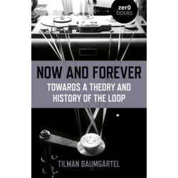 Now and Forever: Towards a theory and history of the loop
