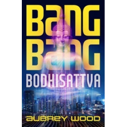 Bang Bang Bodhisattva