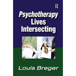 Psychotherapy: Lives Intersecting