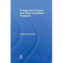 Prosperous Paupers and Other Population Problems