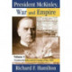 President McKinley, War and Empire: President McKinley and the Coming of War, 1898