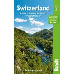 Switzerland: A guide to exploring the country by public transport