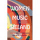Women and Music in Ireland