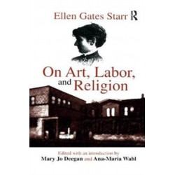 On Art, Labor, and Religion
