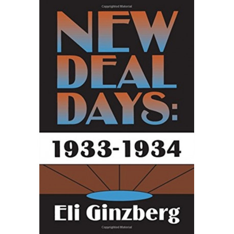 New Deal Days: 1933-1934