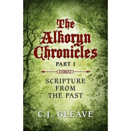 Alkoryn Chronicles Part I, The – Scripture from the Past