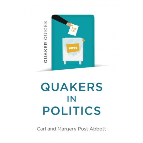 Quaker Quicks - Quakers in Politics