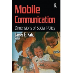 Mobile Communication: Dimensions of Social Policy