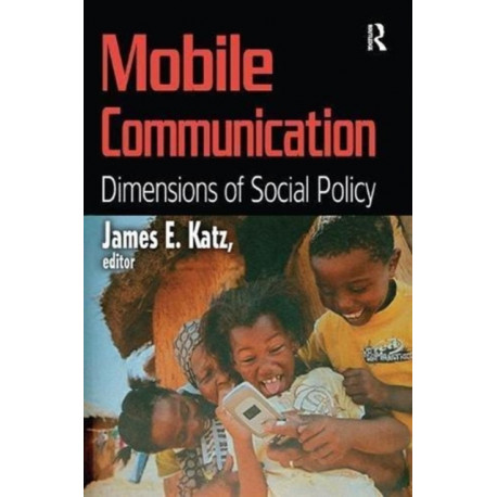 Mobile Communication: Dimensions of Social Policy