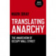 Translating Anarchy – The Anarchism of Occupy Wall Street