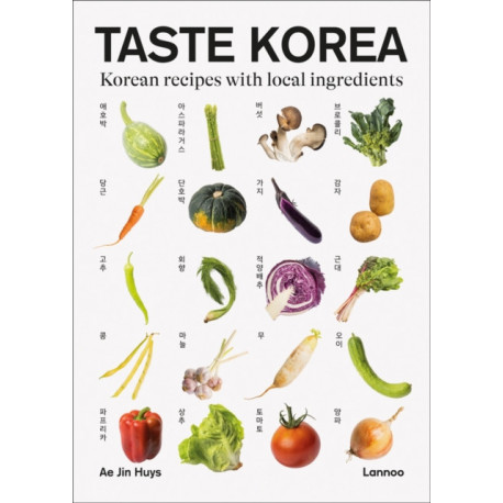 Taste Korea: Korean Recipes With Local Ingredients