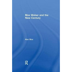 Max Weber and the New Century