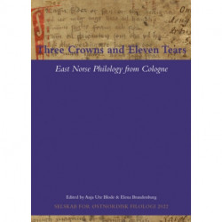 Three Crowns and Eleven Tears: East Norse Philology from Cologne