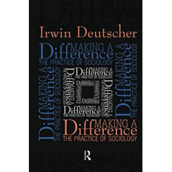 Making a Difference: Practice of Sociology