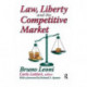 Law, Liberty, and the Competitive Market