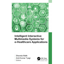 Intelligent Interactive Multimedia Systems for e-Healthcare Applications