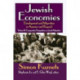 Jewish Economies (Volume 2): Development and Migration in America and Beyond: Comparative Perspectives on Jewish Migration