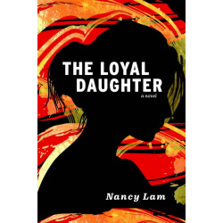 The Loyal Daughter: A Novel