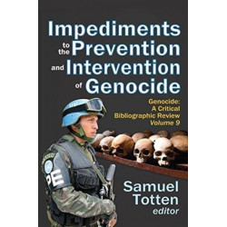 Impediments to the Prevention and Intervention of Genocide: Genocide: A Critical Bibliographic Review