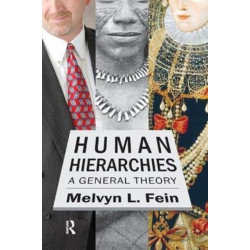 Human Hierarchies: A General Theory